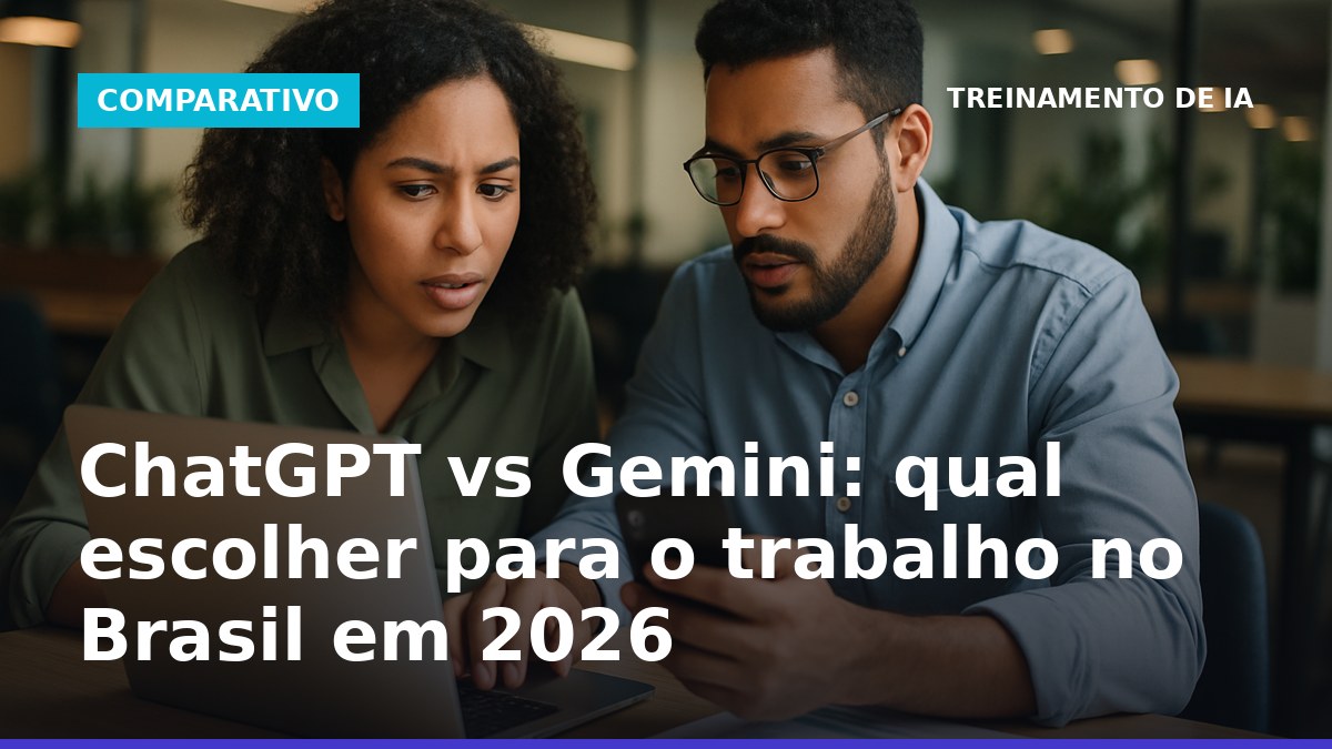 ChatGPT vs Gemini para trabalho no Brasil em 2026: profissionais comparando ferramentas no escritório