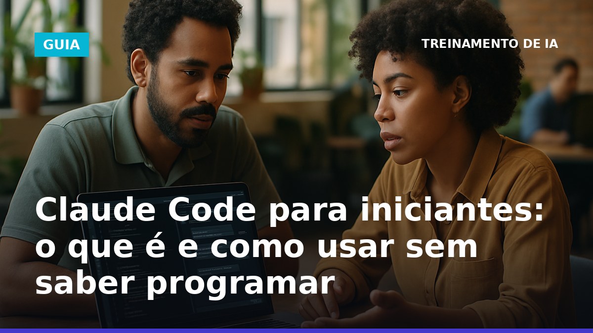 Claude Code para iniciantes: profissional brasileiro usando IA para criar um projeto sem programar