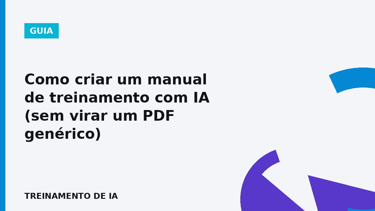 Como criar manual de treinamento com IA para padronizar processos na empresa