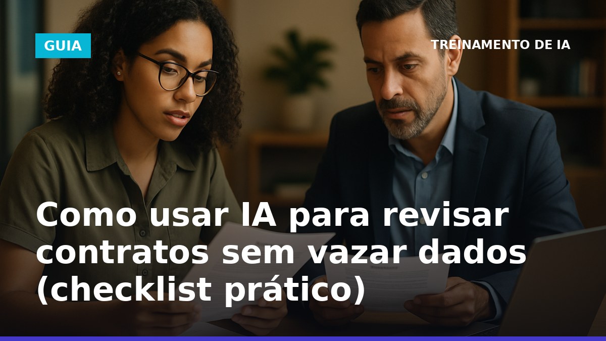 Como usar IA para revisar contratos sem vazar dados: equipe analisando cláusulas em escritório