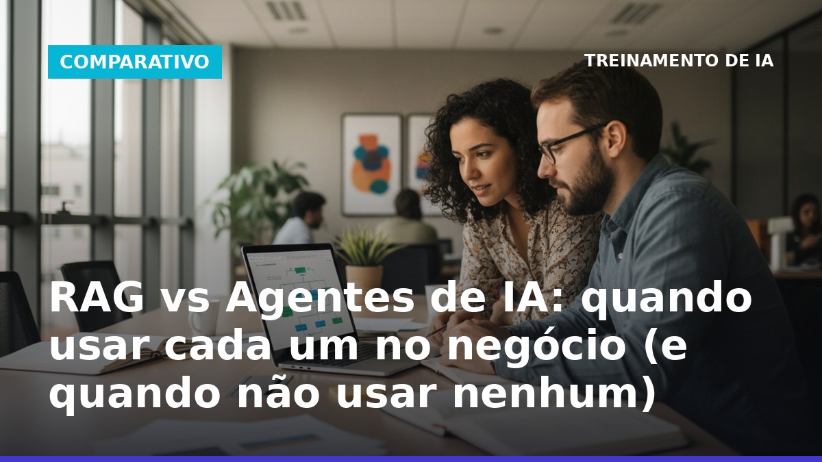RAG vs agentes de IA: equipe comparando busca em documentos e automação de tarefas no trabalho